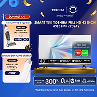 Smart Tivi TOSHIBA 43 inch 43E31MP, Màn Hình LED FULL HD - Loa 20W - Lắp Đặt Toàn Quốc -Hàng Chính Hãng