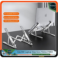 Giá Đỡ Laptop Hợp Kim Nhôm Cao Cấp FIRO - Hỗ Trợ Tản Nhiệt Cho Laptop, Macbook, Máy Tính Xách Tay, Gấp Gọn Tiện Lợi - 10 Vị Trí Điều Chỉnh Góc Độ - Phù Hợp Với Các Dòng Laptop / Macbook 11 - 17inch Và Tất Cả Máy Tính Bảng - Hàng Chính Hãng