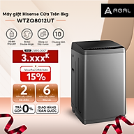 Máy Giặt Hisense 8kg WTZQ8012UT Bộ Giặt Xơ Vải Làm Sạch, Vệ Sinh Lồng Giặt, Vắt Khô, Bảo Hành Chính Hãng 24 Tháng - Hàng Chính Hãng