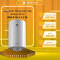 Bình Nước Nóng Gián Tiếp Ariston PRO R 50 V 2.5 FE - Hàng chính hãng
