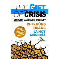 Khi Khủng Hoảng Là Một Món Quà - The Gift Of Crisis thumbnail