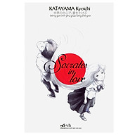 Socrates In Love - Tiếng Gọi Tình Yêu Giữa Lòng Thế Giới (Tái Bản 2018) thumbnail