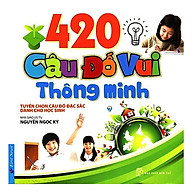 420 Câu Đố Vui Thông Minh Tái Bản thumbnail
