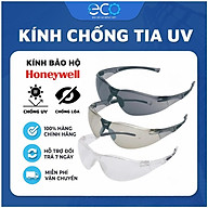 Kính bảo hộ Honeywell A800 chống bụi, tia UV chống va đập và bảo vệ mắt toàn diện