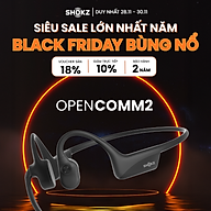 Tai nghe Bluetooth truyền âm thanh qua xương Shokz OPENCOMM2/OPENCOMM2 UC - Hàng Chính Hãng