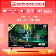 Google Tivi Coocaa 4K 55 Inch - Model 55Y73 - Hàng Chính Hãng