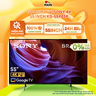 Google Tivi Sony 4K 55 inch KD-55X85K - Model 2022