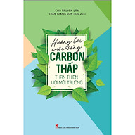 Hướng Đến Cuộc Sống Carbon Thấp Thân Thiện Với Môi Trường thumbnail