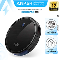 Robot hút bụi EUFY RoboVac 11S - T2108 (by Anker) hút bụi tự động - Bảo hành 12 tháng - Hãng phân phối chính thức
