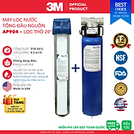 Máy Lọc Nước Đầu Nguồn 3M AP904 Lọc Tổng Sinh Hoạt Gia Đình, Căn Hộ, Chung Cư, Nhà Phố, Biệt Thự - Hàng Chính Hãng 3M Mỹ