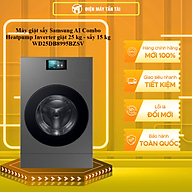 Máy giặt sấy Samsung AI Combo Heatpump Inverter giặt 25 kg - sấy 15 kg WD25DB8995BZSV - HÀNG CHÍNH HÃNG - CHỈ GIAO HCM