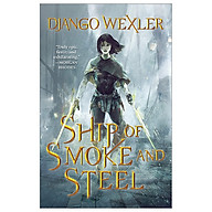 The Wells Of Sorcery Book 1 Ship Of Smoke And Steel thumbnail