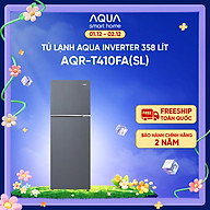 Freeship toàn quốc - Tủ lạnh ngăn đông trên Aqua 358L AQR-T410FA(SL) - Bảo hành 2 năm - Hàng chính hãng