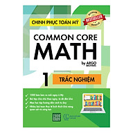Chinh Phục Toán Mỹ - Common Core Math Tập 1 thumbnail