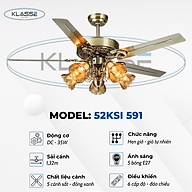 Quạt trần chùm đèn Klasse 52KSI 591 Hàng chính hãng
