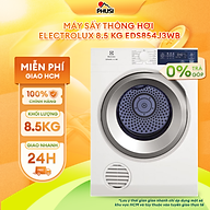 Máy sấy thông hơi Electrolux 8.5kg EDS854J3WB - Làm mới áo quần và giảm nhăn & phai màu [Hàng chính hãng]