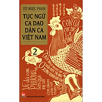 Tục ngữ - Ca dao - Dân ca Việt Nam - 2