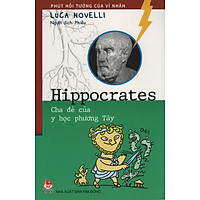 Hippocrates Cha Đẻ Của Y Học Phương Tây