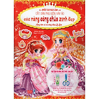 Khéo Tay Hay Làm – Cắt Dán Phụ Kiện Váy Áo Các Nàng Công Chúa Xinh Đẹp: Nàng Tiên Cá Và Công Chúa Lọ Lem