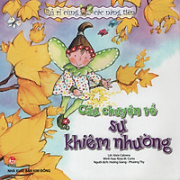 Rủ Rỉ Cùng Các Nàng Tiên – Câu Chuyện Về Sự Khiêm Nhường