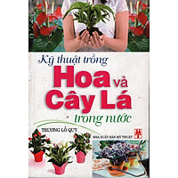 Kỹ Thuật Trồng Hoa và Cây Lá Trong Nước