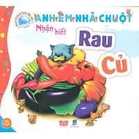Bách Khoa Tri Thức Đầu Đời Dành Cho Trẻ Em – Anh Em Nhà Chuột – Nhận Biết Rau Củ