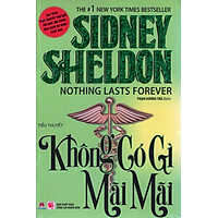 Không Có Gì Mãi Mãi  (Tái Bản 2016)