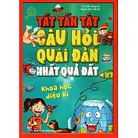Tất Tần Tật Câu Hỏi Quái Đản Nhất Quả Đất – Khoa Học Diệu Kì