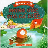 Ươm Mầm Trí Tuệ – Mong Ước Của Cá Diếc