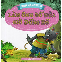 Ươm Mầm Trí Tuệ – Làm Ông Bố Nửa Giờ Đồng Hồ