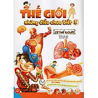 Thế Giới Những Điều Chưa Biết (Tập 5) – Cơ Thể Người