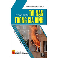 Phòng Tránh Tai Nạn Trong Gia Đình
