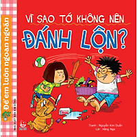 Vì Sao Tớ Không Nên Đánh Lộn? (Tái Bản 2017)