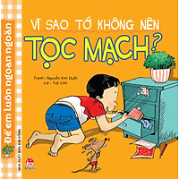 Vì Sao Tớ Không Nên Tọc Mạch (Tái Bản 2017)