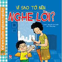 Vì Sao Tớ Nên Nghe Lời? (Tái Bản 2017)