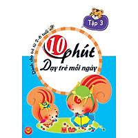 10 Phút Dạy Trẻ Mỗi Ngày (Tập 3)