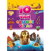 Mười Vạn Câu Hỏi Vì Sao