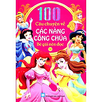 100 Câu Chuyện Về Các Nàng Công Chúa (Tập 2) – Bìa Cứng