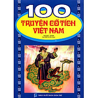 100 Truyện Cổ Tích Việt Nam (Tái Bản)