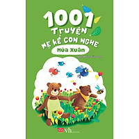 1001 Truyện Mẹ Kể Con Nghe – Mùa Xuân (Tái Bản)