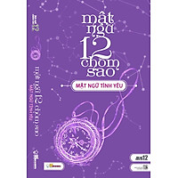 Mật Ngữ 12 Chòm Sao – Tập 2: Mật Ngữ Tình Yêu