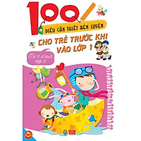 100 Điều Cần Thiết Rèn Luyện Cho Trẻ Trước Khi Bước Vào Lớp 1 – Tập 2