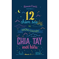 12 Chòm Sao Và Những Chuyện Chia Tay Mới Hiểu