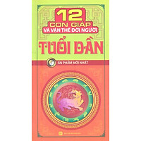 12 Con Giáp Và Vận Thế Đời Người- Tuổi Dần