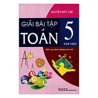 Giải Bài Tập Toán Lớp 5 – Tập 1