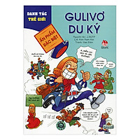 Danh Tác Thế Giới: Gulivơ Du Kí (Tái Bản 2017)
