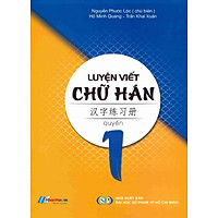 Luyện Viết Chữ Hán (Tập 1)