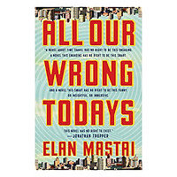 All Our Wrong Todays