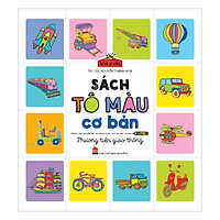 Họa Sĩ Nhí: Sách Tô Màu Cơ Bản – Phương Tiện Giao Thông (Tái Bản 2017)