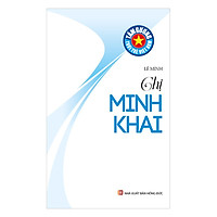 Tấm Gương Tuổi Trẻ Việt Nam – Chị Minh Khai